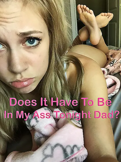 Does it have to be in my ass tonight?