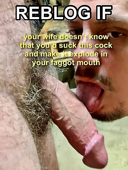 Faggot Cocksucker Captions