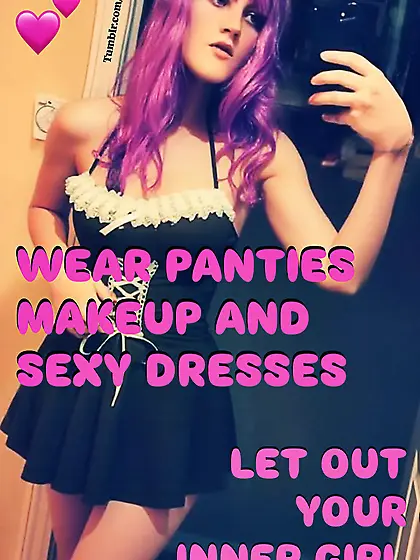 Wear Panties,  Makeup and Sexy Dresses Sissy