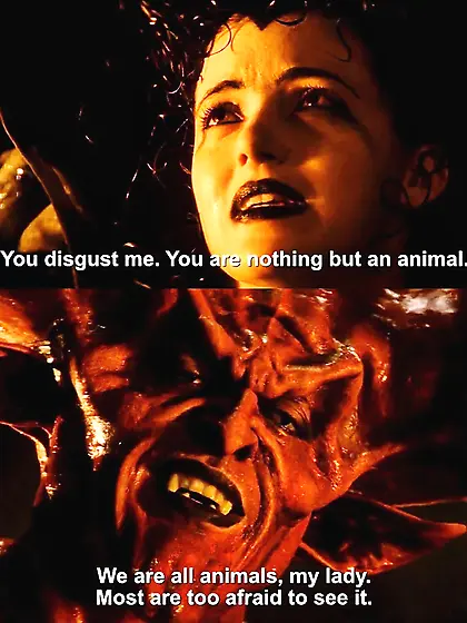 We are all animals (legend-1985 Lord of Darkness)