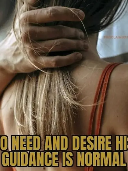 Need and desire His guidance