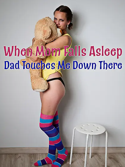 He touches me down there