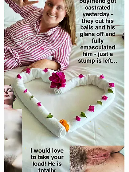 My boyfriend got castrated! Can you fuck me!?