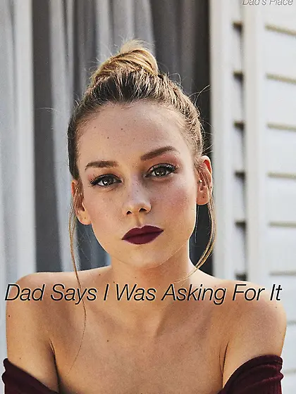 He says I was asking for it