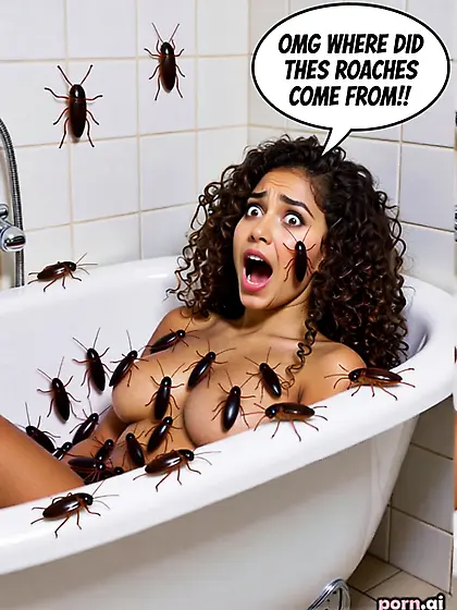 Alee gets taken in her tub.  BY ROACHES!!