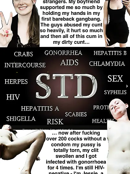 I‘m Jessie and I love to get infected with STDs!